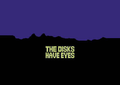 The Disks Have Eyes Screenshot 1
